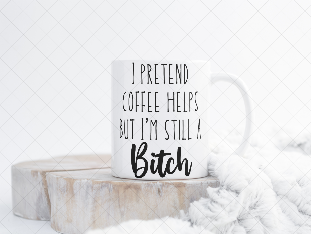 I Pretend Coffee Helps Mug