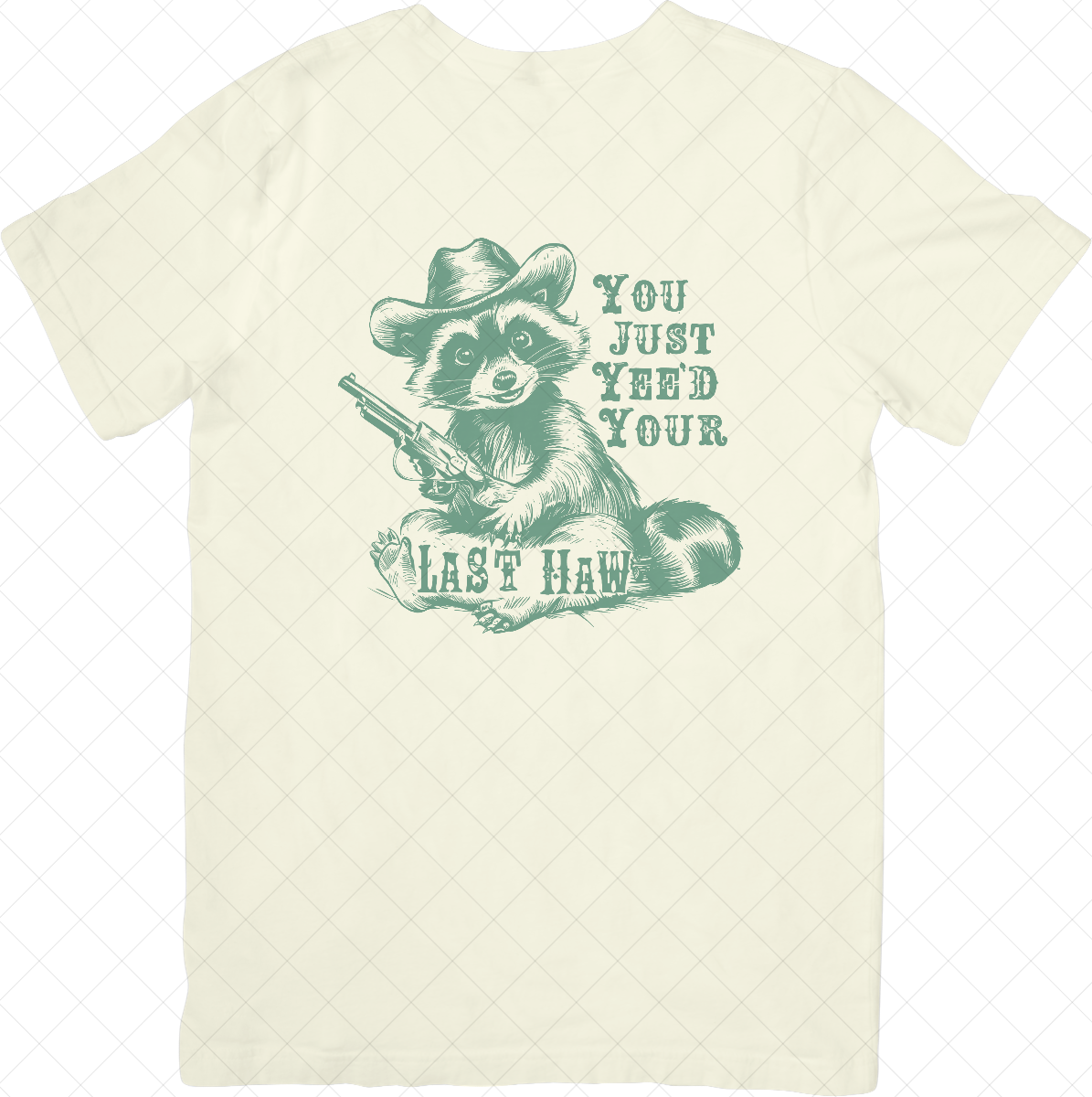 Yee'd Your Last Haw Tee