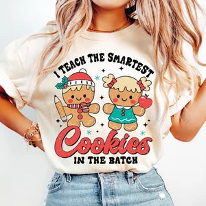 I Teach The Smartest Cookies Tee