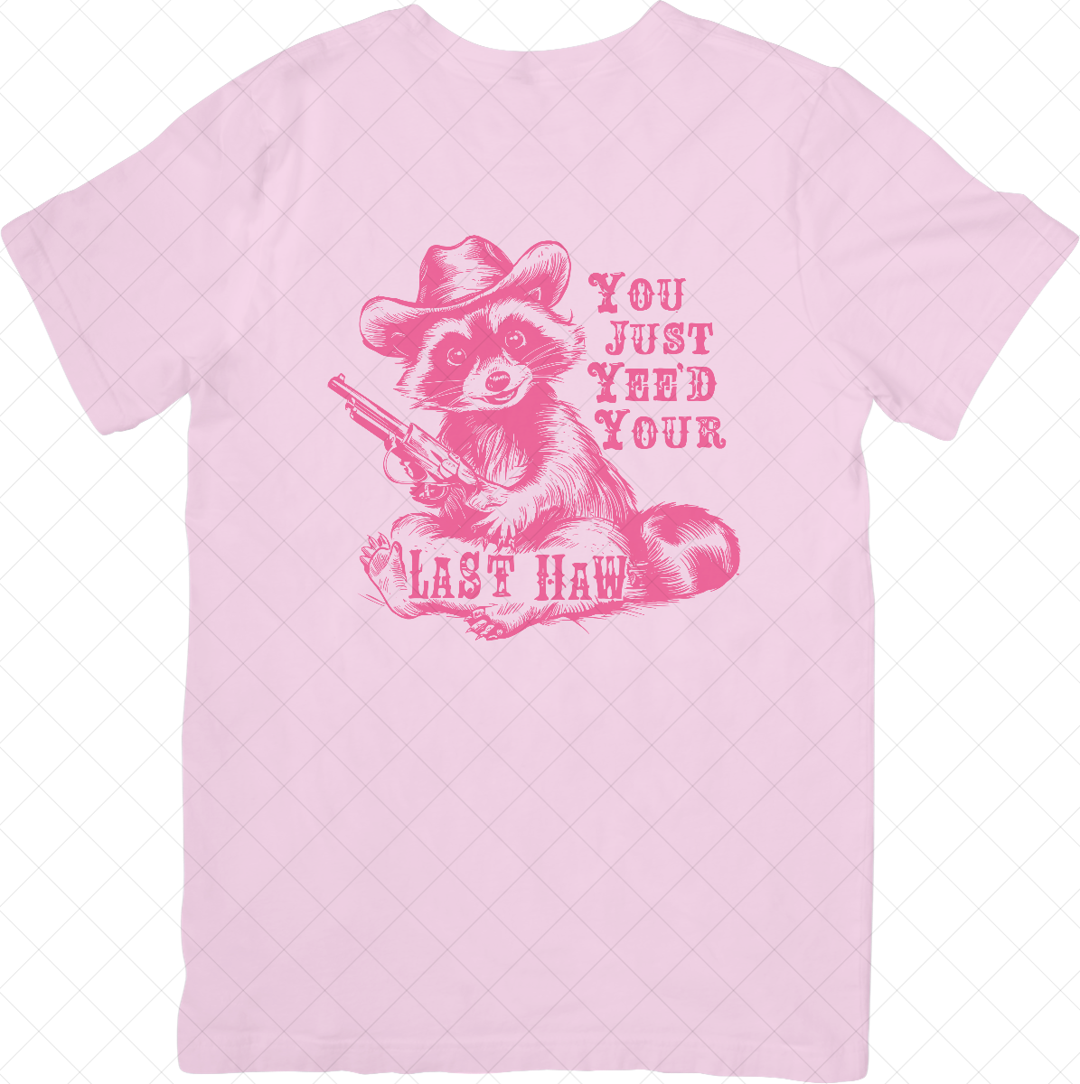 Yee'd Your Last Haw Tee