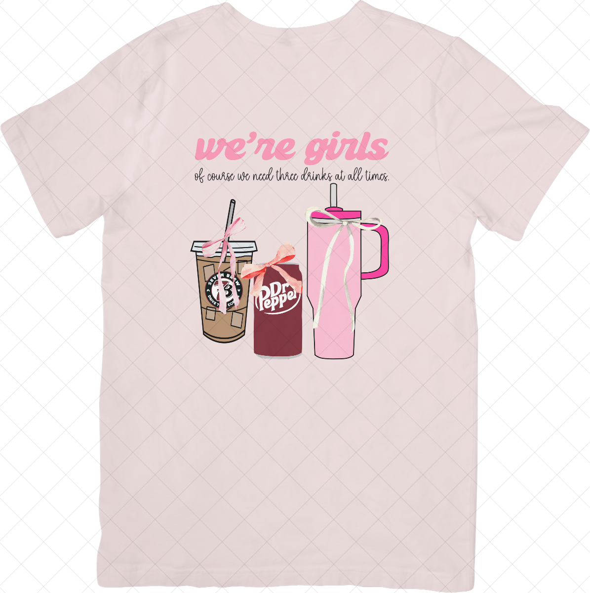 We're Girls Drink Tee